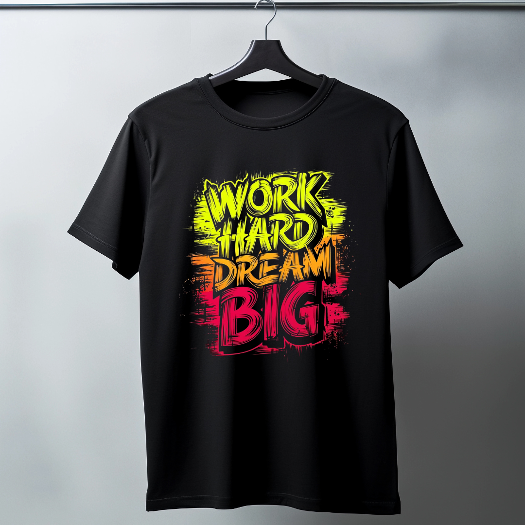 Work Hard Dream Big